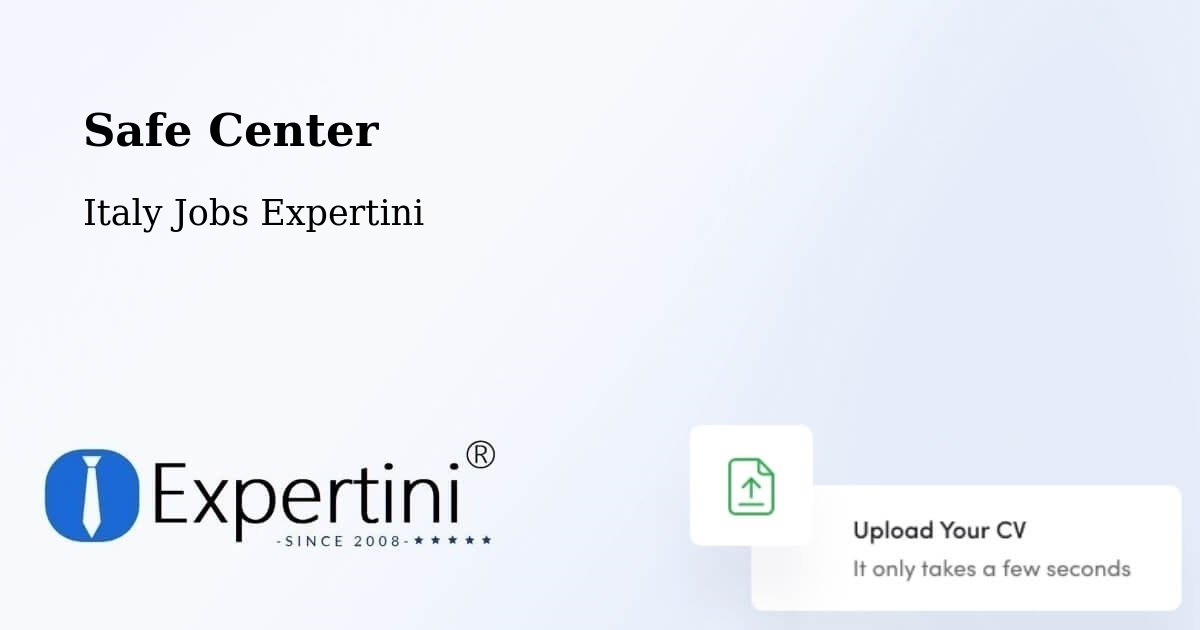 Safety Center – Vanzaghello - Italy Jobs Expertini
